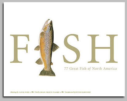 FISH: 77 Great Fish of North America